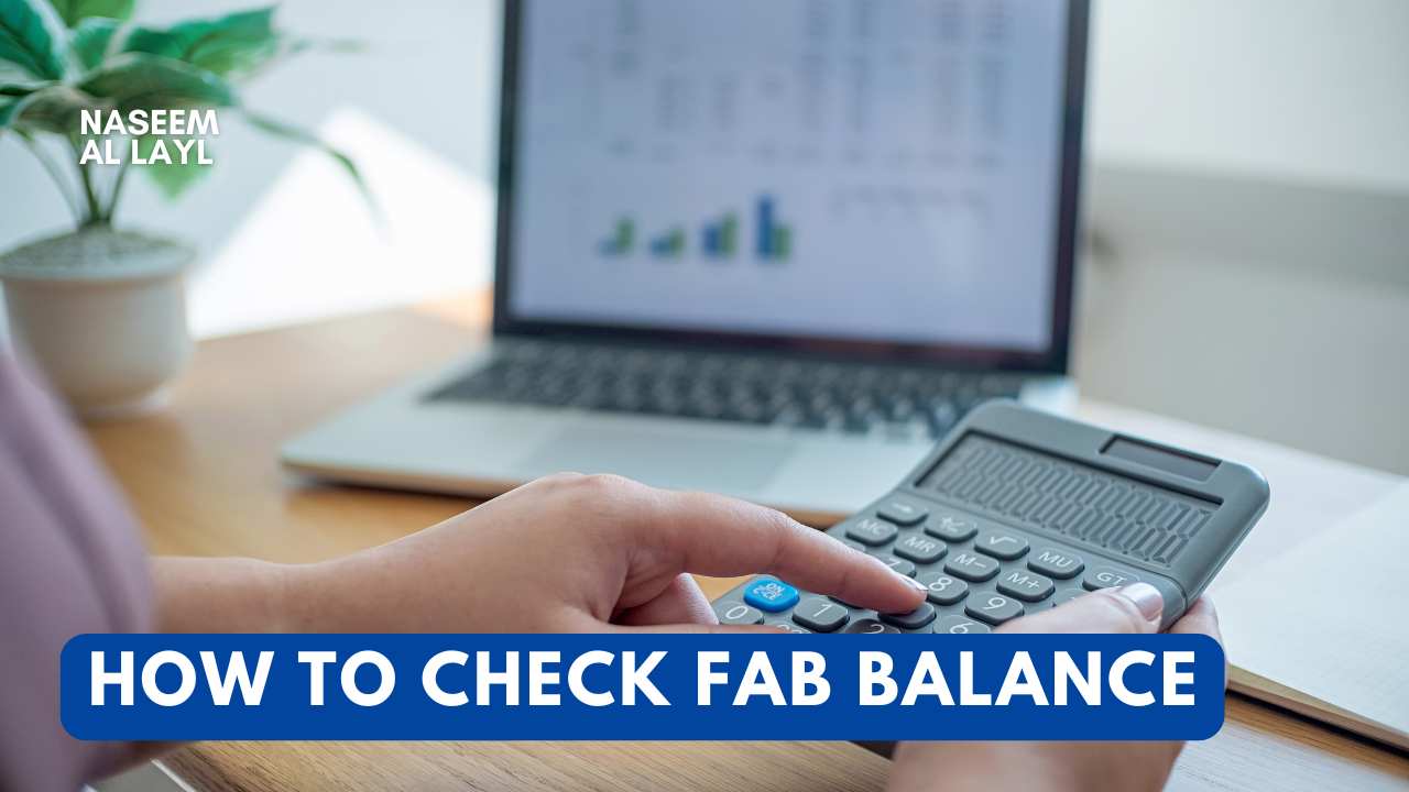 Comprehensive Guide to Checking FAB Bank Balance Online and Offline