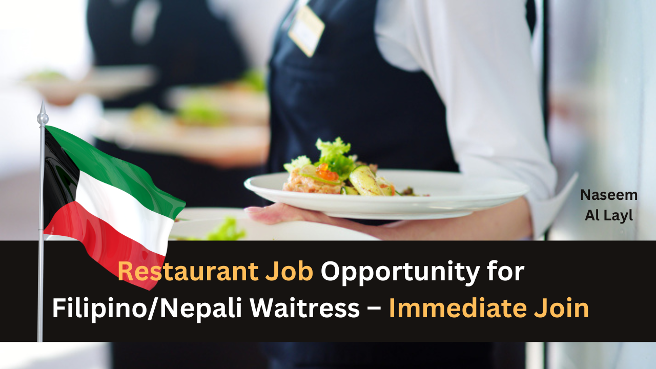 Restaurant Job Opportunity for Filipino/Nepali Waitress – Immediate Join